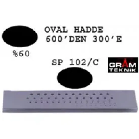 Oval Hadde 600-300 GR-0976 Oval Hadde 600-300 GR-0976