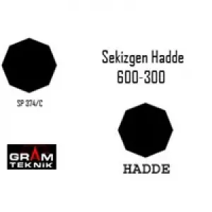 Sekizgen Hadde 600-300 Sekizgen Hadde 600-300
